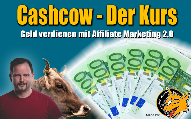 Cashcow Kurs Erfahrungen – Wieviel kann man mit der Affiliate Kuh verdienen?